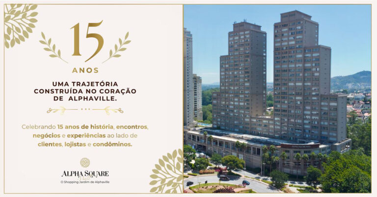 Alpha Square Mall completa 15 anos e se consolida como polo de negócios, serviços e gastronomia em Alphaville